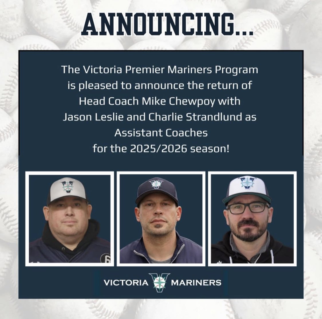 The Victoria Premier Mariners Program is pleased to announce the return of Head Coach Mike Chewpoy with Jason Leslie and Charlie Strandlund as Assistant Coaches! Additional coaching staff to be announced in the fall.