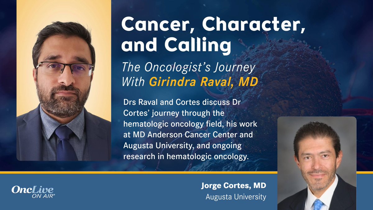 OncLive's tweet image. In the 1st episode of Cancer, Character, and Calling: The Oncologist's Journey, Girindra Raval, MD, sits down with @GCC_Cortes to discuss Cortes' experiences during his journey through the hematologic oncology field @GACancerCenter #oncology
Listen now: onclive.com/view/cortes-jo…