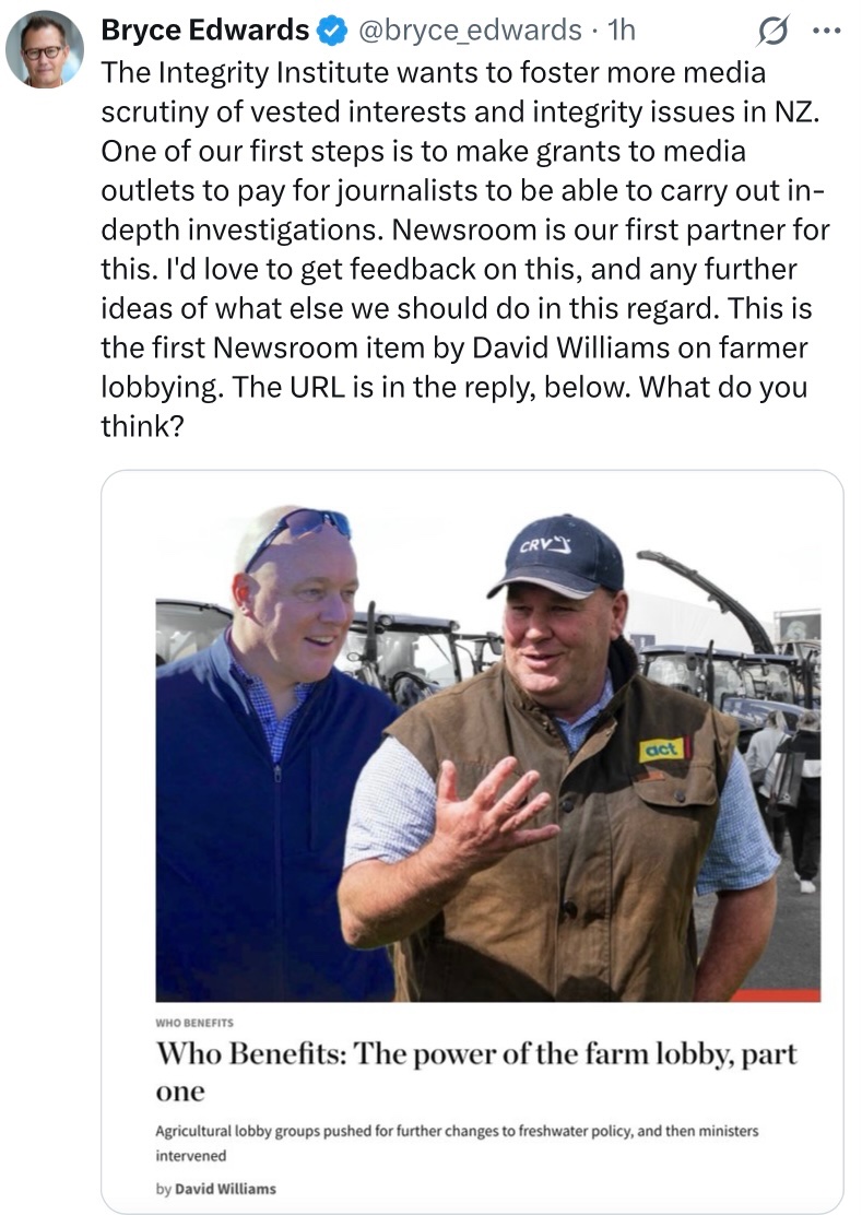 Suitandtie9999's tweet image. Does the Integrity Institute have an integrity problem?
Surely just a coincidence that one of the commissioned works from Newsroom is a hit piece taking aim at the govt over its interactions with lobby groups regarding changes to freshwater policy with a focus on the use of…