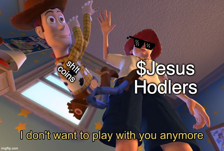 $Jesus is the only way.

Dump the memes.
Find $Jesus