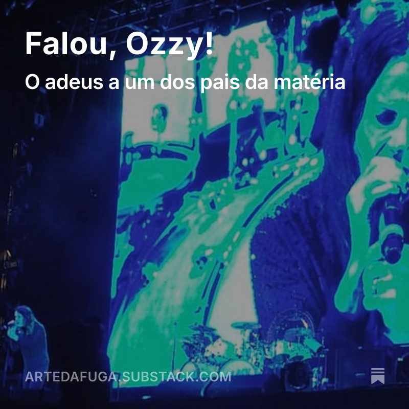bacharelgori's tweet image. Está no ar o terceiro texto que escrevi para o Arte da Fuga. O assunto foi inevitável. Prestigiem, amgs: artedafuga.substack.com/p/falou-ozzy
