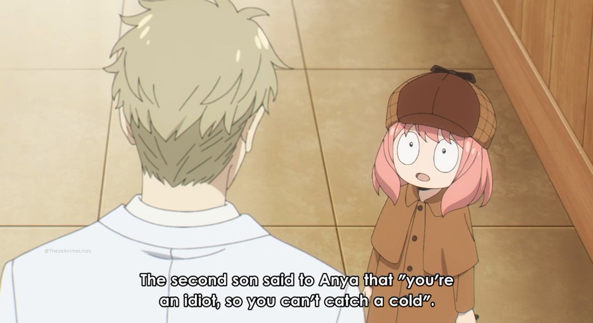 TheseAnimeLines's tweet image. The second son said to Anya that "you're an idiot, so you can't catch a cold".
~ Forger Anya || Spy x Family
#AniTwt