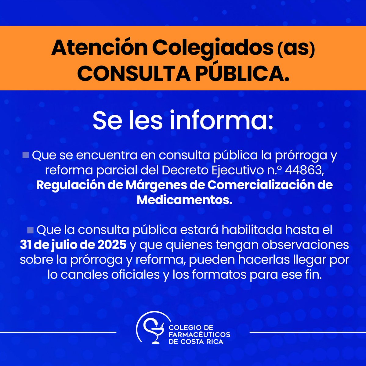 COLFARCR's tweet photo. Desde el COLFAR les informamos que hasta el 31 de julio 2025, se encontrará en consulta pública la prórroga y reforma parcial del Decreto Ejecutivo n.° 44863, Regulación de Márgenes de Comercialización de Medicamentos.

https://t.co/V0y6Fwy3Iv https://t.co/Nszb1BOSsH