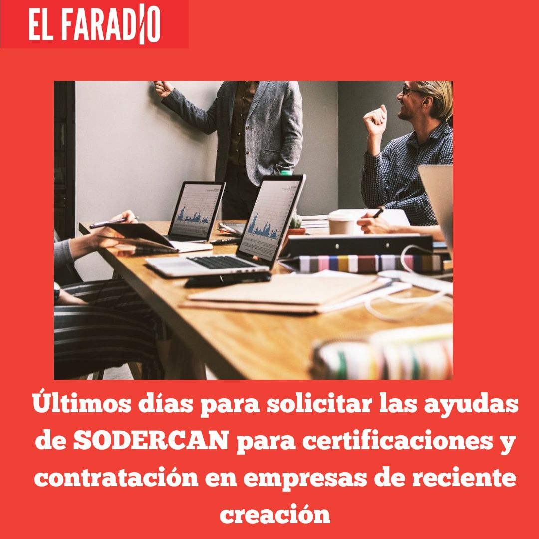 elfaradio's tweet image. Últimos días para solicitar las ayudas de @Sodercan para certificaciones y contratación en empresas de reciente creación
elfaradio.com/2025/07/22/ult…
#Empresas #Sodercan #Certificaciones