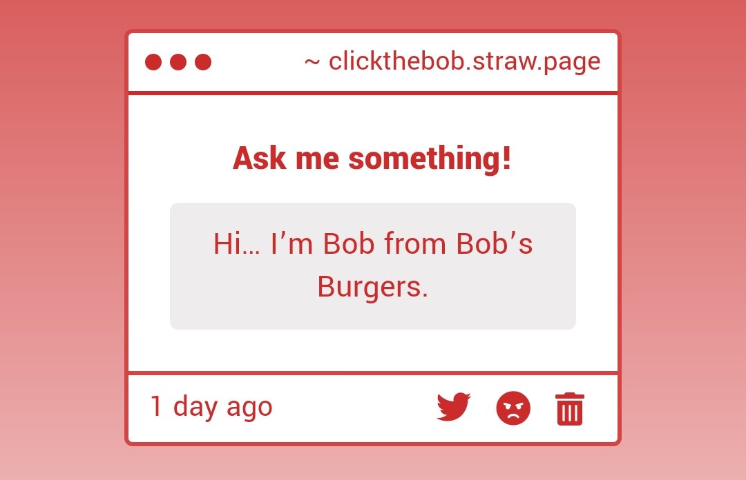 Hi… I’m Bob from Bob’s Burgers.