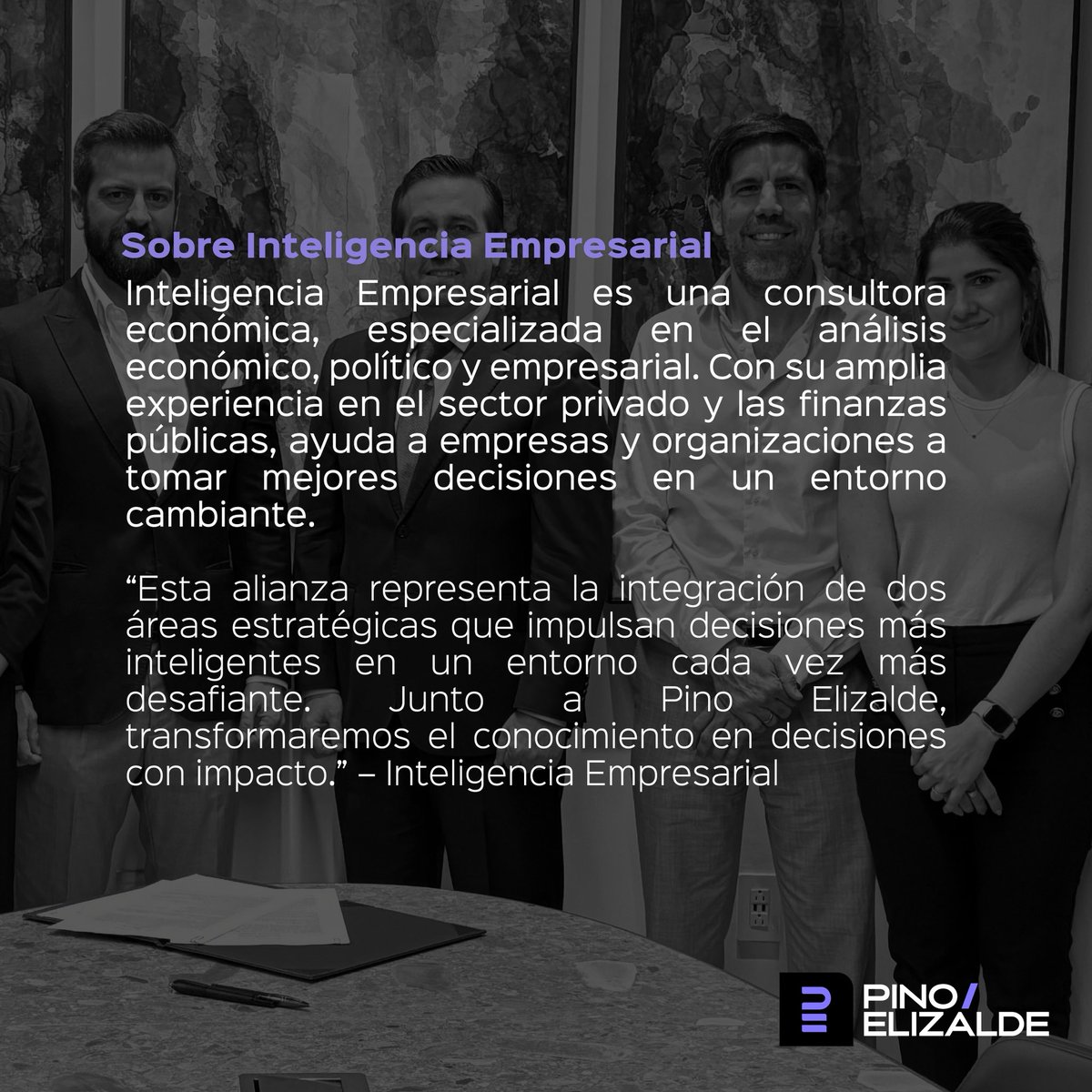 PinoElizalde's tweet photo. Desde Pino/Elizalde nos complace anunciar la firma de una nueva alianza con Inteligencia Empresarial para ofrecer herramientas integrales para una toma de decisiones informada y estratégica. https://t.co/YrnAO5lzqx