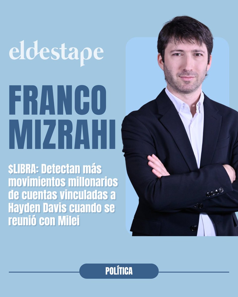 eldestapeweb's tweet image. 🔴El ingeniero en sistemas Fernando Molina precisó que el 30 de enero pasado cuando el Presidente se reunió con el impulsor de $LIBRA se realizaron dos transacciones
Por @Franco_Mizrahi ✍️
👉eldestapeweb.com/politica/escan…