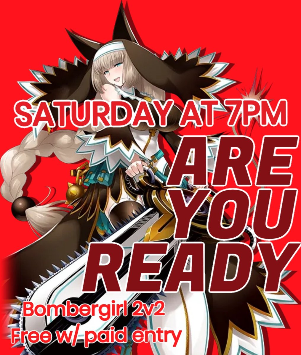 Bombergirl 2v2 event this Saturday! Tournament entry is included with arcade admission. Starts at 7:00! See you there!