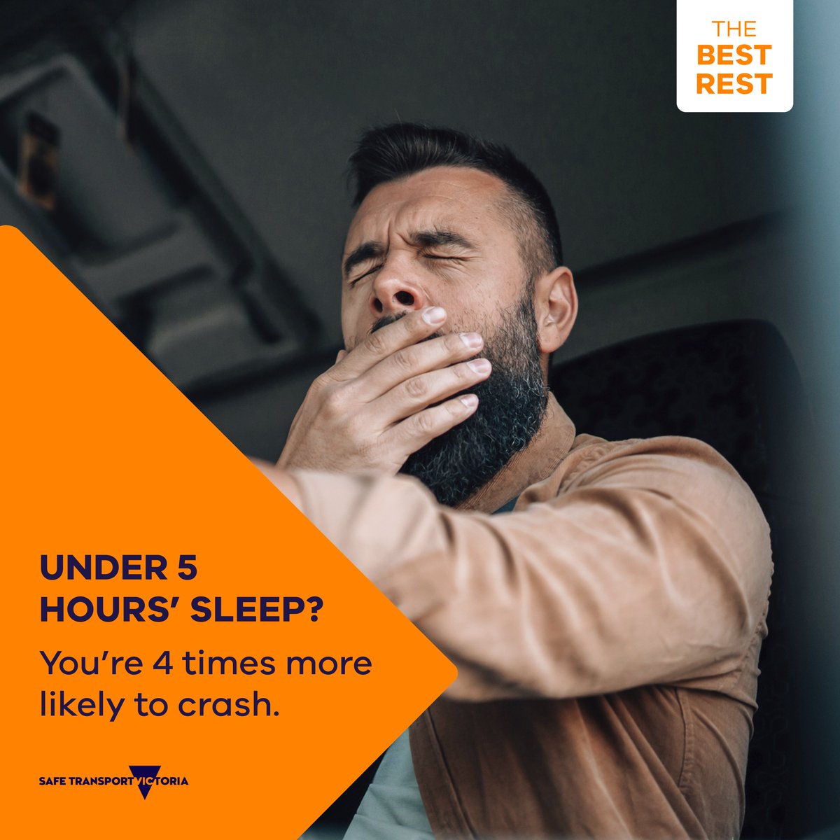 Fatigue slows your reactions, even if you feel ‘fine’.

You may not notice it, but your driving will.

Find out more: go.vic.gov.au/3QdVHS0