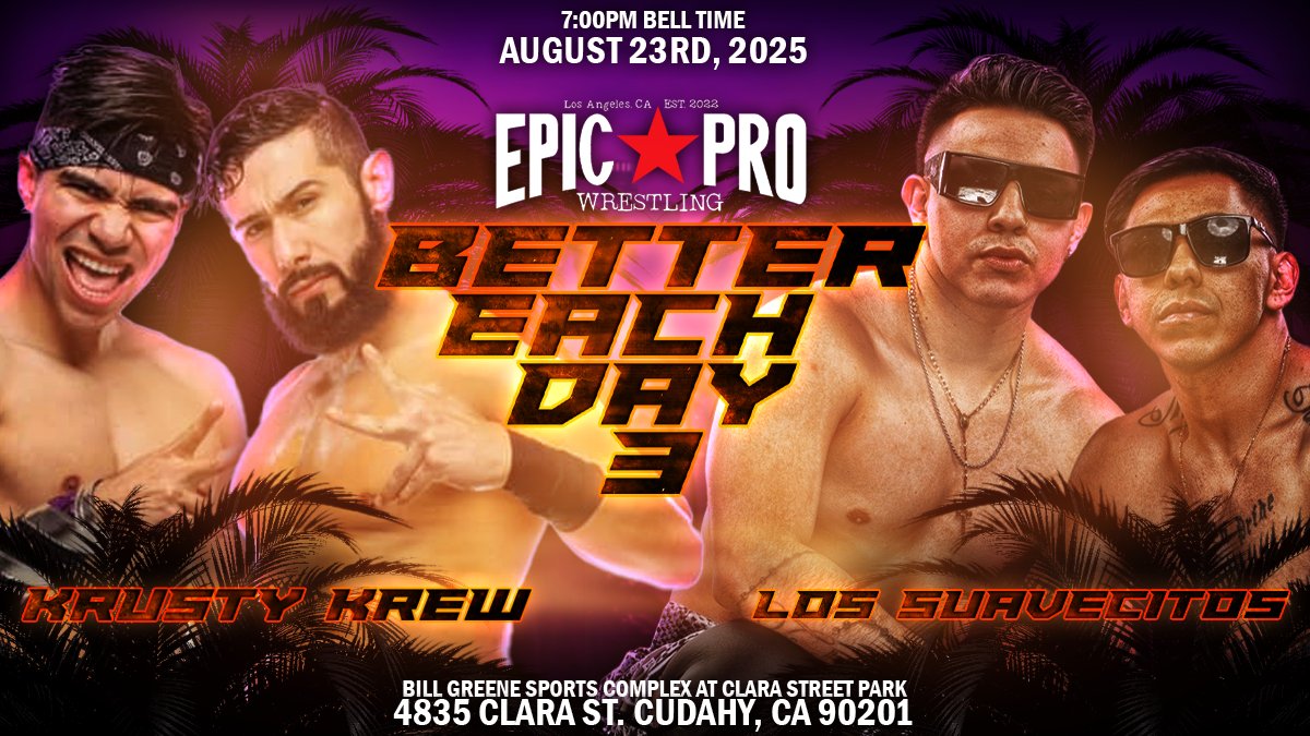 EpicProLA's tweet image. 🚨MATCH ANNOUNCEMENT🚨
The Krusty Krew (Lucas Riley and Dom Kubrick) will face Los Suavecitos (Ricky Gee and Danny Rose) at Better Each Day 3 on August 23rd in Los Angeles!
🎟 bettereachday3.eventbrite.com