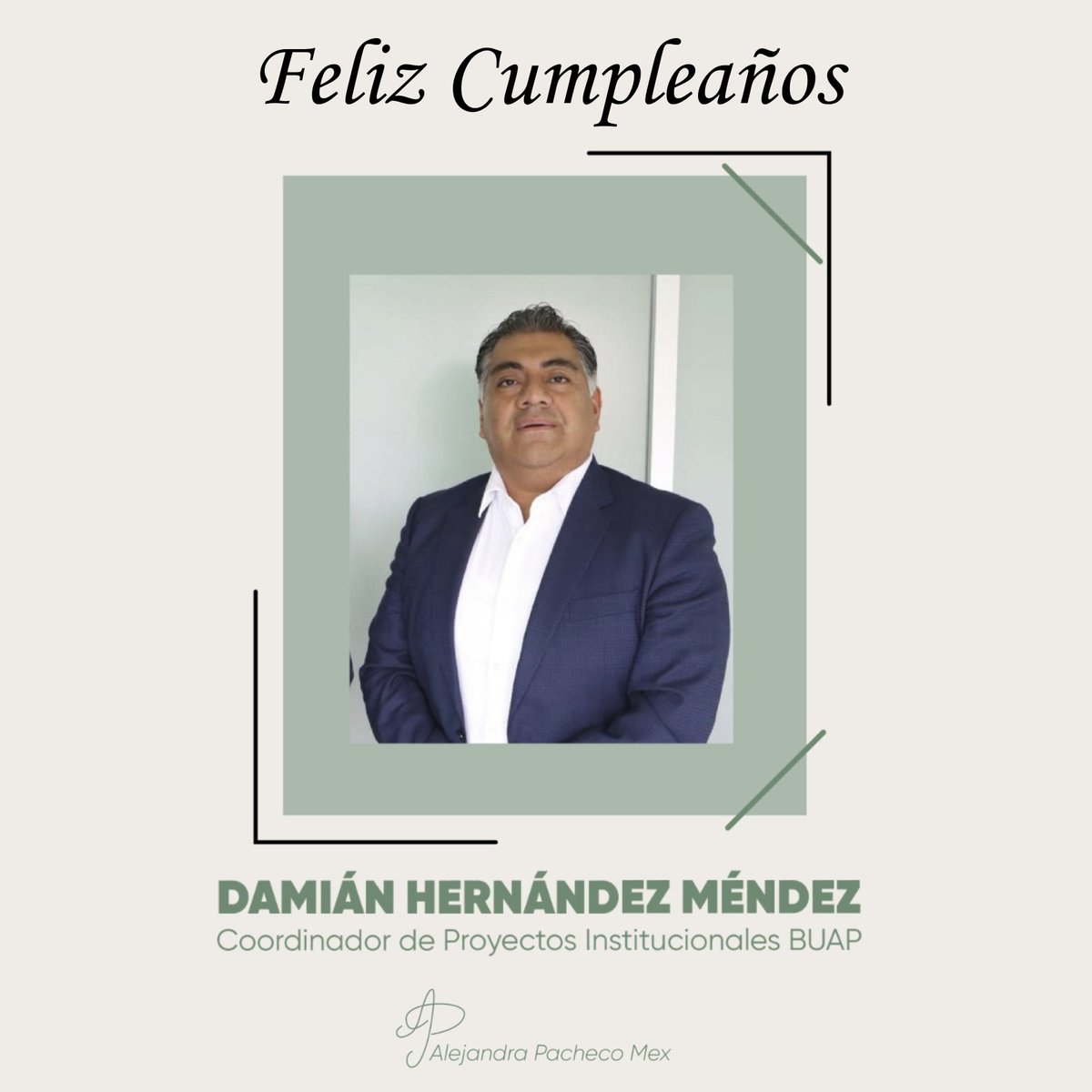 Alejandra Pacheco Mex (@ale_pachecomex) on Twitter photo Extiendo una cordial felicitación al Mtro. Damián Hernández Méndez, Coordinador de Proyectos Institucionales de la <a href="/BUAPoficial/">BUAP</a>, con motivo de su cumpleaños. ✨
Le deseo un nuevo año lleno de éxitos y satisfacciones.🎓¡Felicidades! Extiendo una cordial felicitación al Mtro. Damián Hernández Méndez, Coordinador de Proyectos Institucionales de la <a href="/BUAPoficial/">BUAP</a>, con motivo de su cumpleaños. ✨
Le deseo un nuevo año lleno de éxitos y satisfacciones.🎓¡Felicidades!