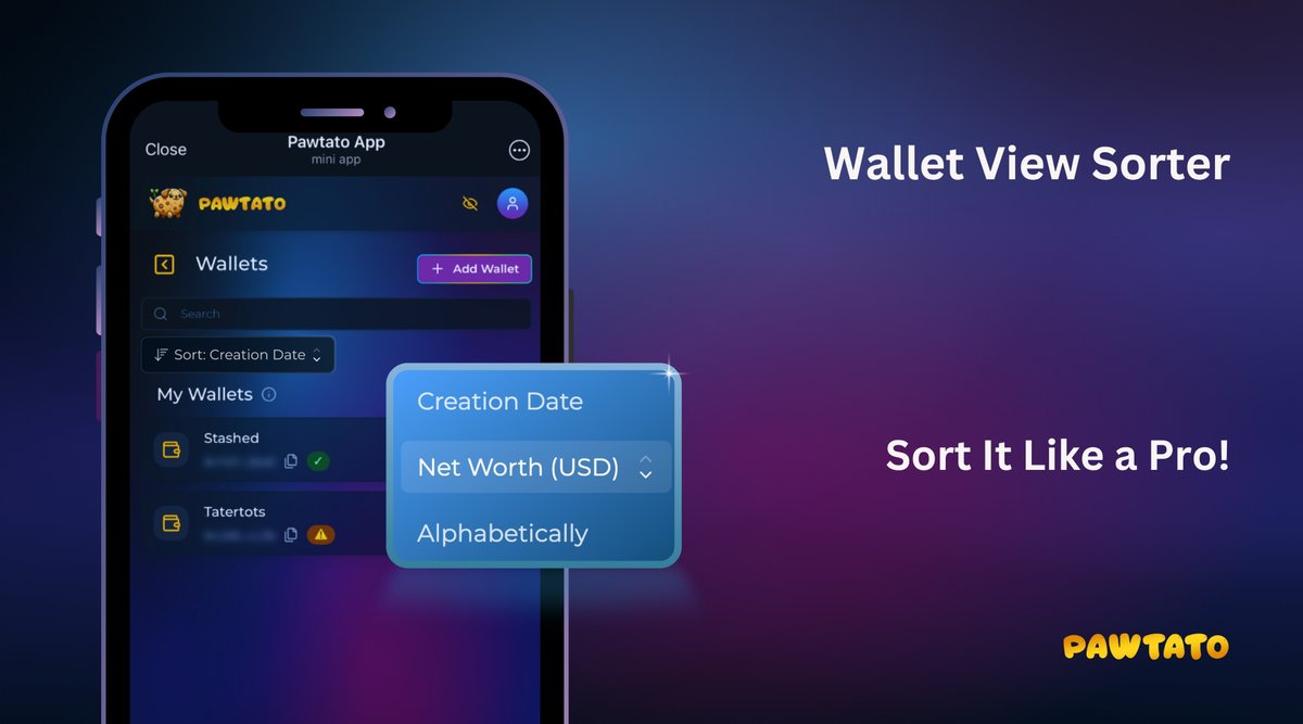 🚀 New Feature: Wallet View Sorter

Your wallet view just leveled up! 🧠

Now you can sort your wallets by:
🔹 Creation Date
🔹 Net Worth (USD)
🔹 Alphabetical Order

Stay organized. Save time. Take control.

Try it now 👇
🔗 pawtato.app/board/wallets