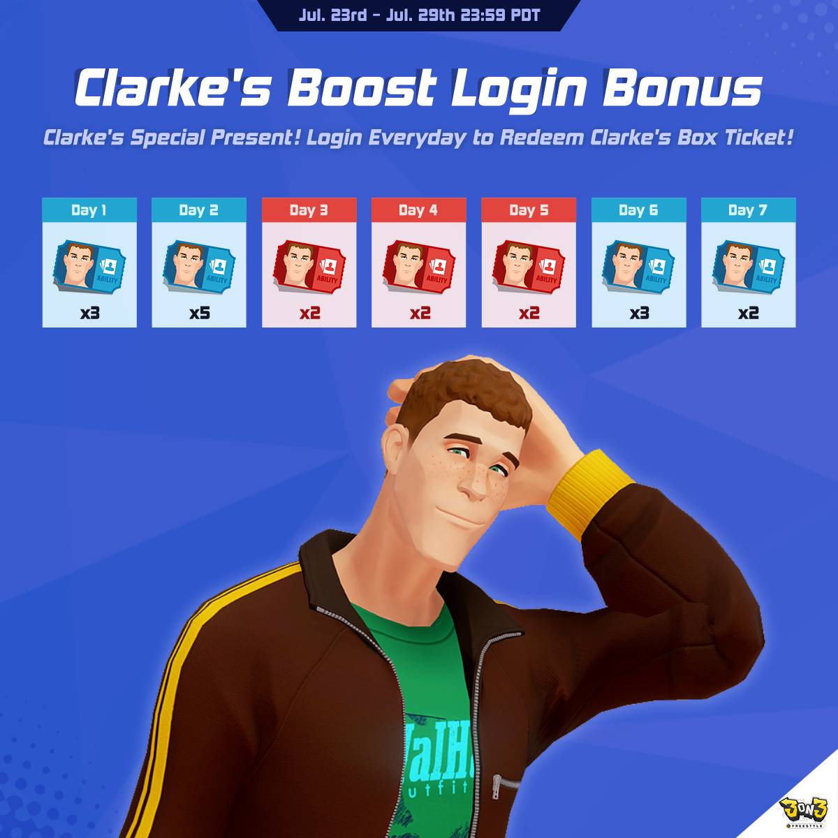 3on3FreeStyle's tweet image. Clarke’s Boost Login Bonus is live! From 07/23 to 07/29 (PDT), log in daily and get rewarded with free Clarke Exclusive Box Tickets!
#videogame #StreetBasketball #3on3freestyle