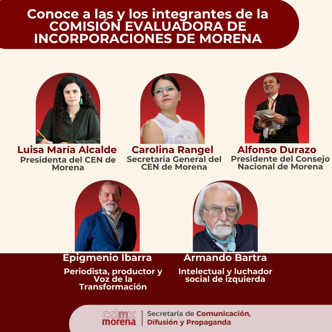 SRIACOMUMORENA's tweet image. 🔴 Presentamos a las y los integrantes de la Comisión Evaluadora de Incorporaciones de #Morena:
@LuisaAlcalde
Carolina Rangel
@AlfonsoDurazo @epigmenioibarra
Armando Bartra
Con honestidad, convicción y compromiso con el pueblo.