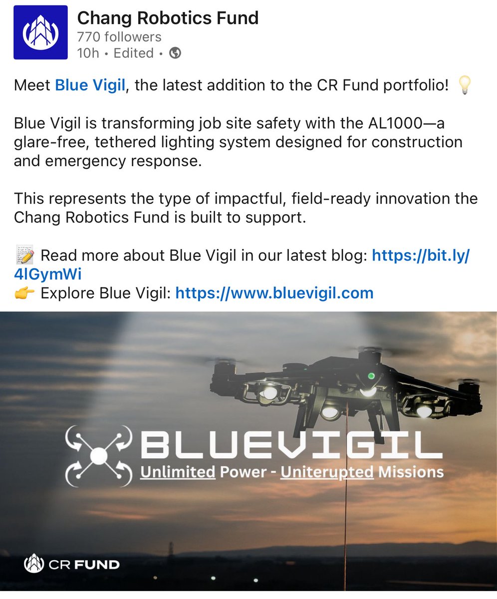 It’s Wednesday, and we invested in an industry changing company. 

Blue Vigil has created an autonomous drone system to provide nighttime construction  lighting for roadwork and critical job sites.  Built to OSHA specs, and MADE IN USA. 

Less than 50 lbs, 12 hr flight time!