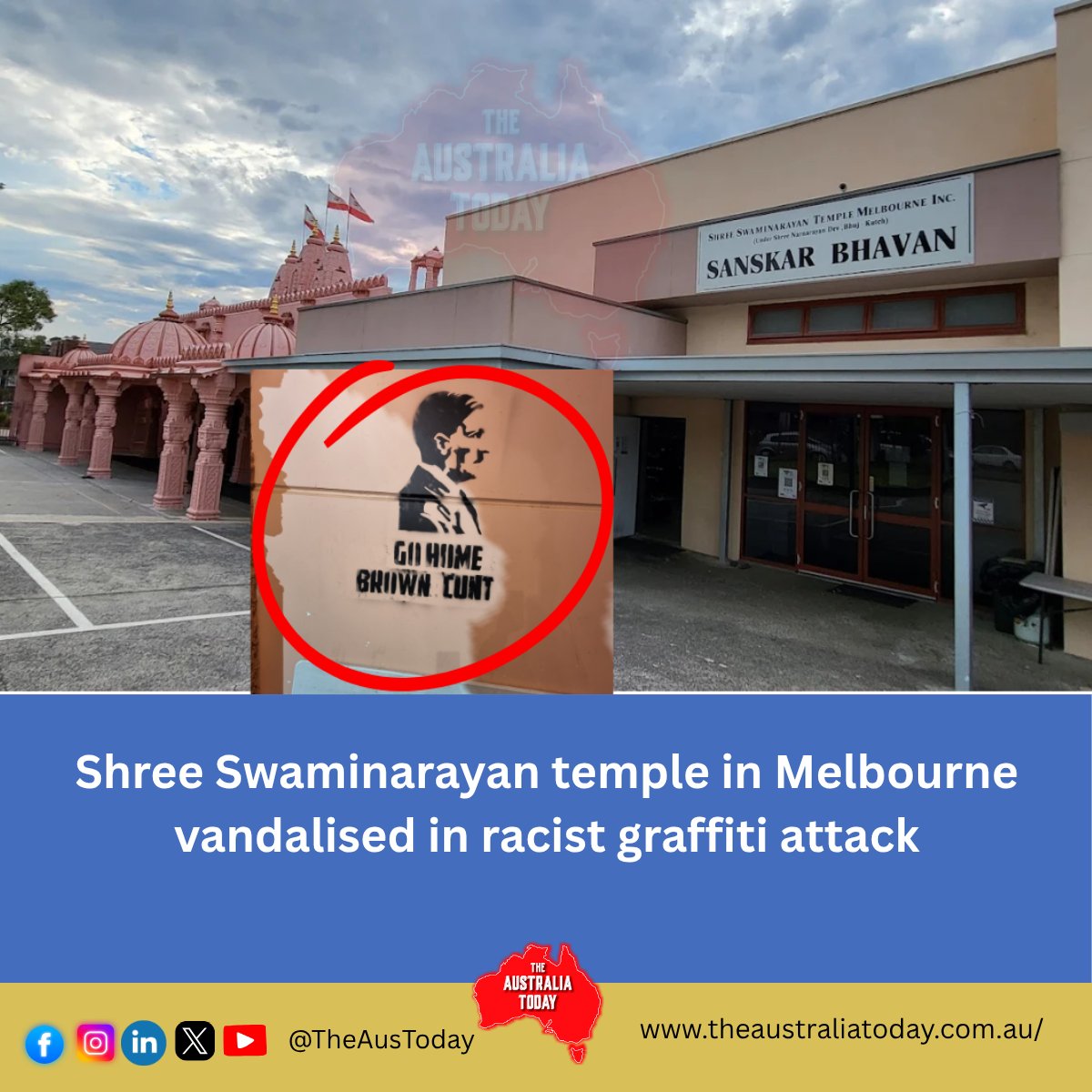 🚨 Shree Swaminarayan Temple in Boronia was desecrated with red‑painted slurs telling our community to “Go home, Brown C**t.”
Read details here: theaustraliatoday.com.au/shree-swaminar…

Two nearby Asian‑run restaurants were also targeted—yet it’s the attack on the temple, a place of peace,