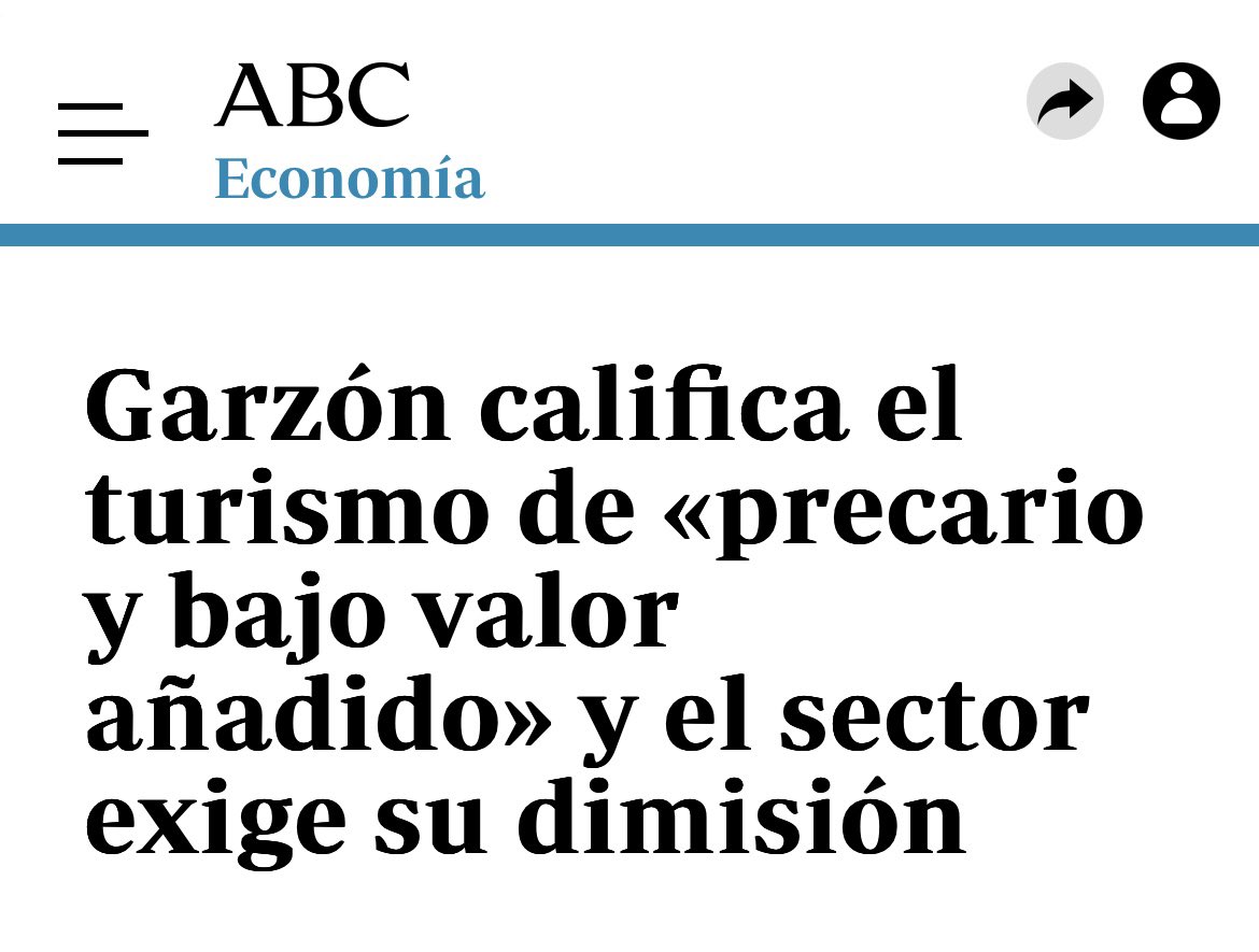 Recordemos que toda la derecha pidió la dimisión de Garzón por decir que el turismo generaba empleos de bajo valor añadido. Imagino que hoy cargarán contra este períodico, ¿no?