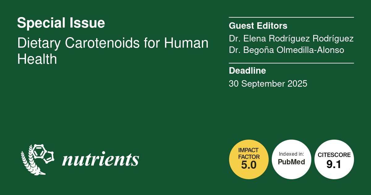 Nutrients_MDPI's tweet image. #mdpinutrients 📢Call for Papers📢
📚Special Issue &quot;Dietary Carotenoids for Human Health &quot;
Guest Editor: Dr. Elena Rodríguez Rodríguez and Dr. Begoña Olmedilla-Alonso
Deadline: 30 September 2025
👉Link: mdpi.com/journal/nutrie…