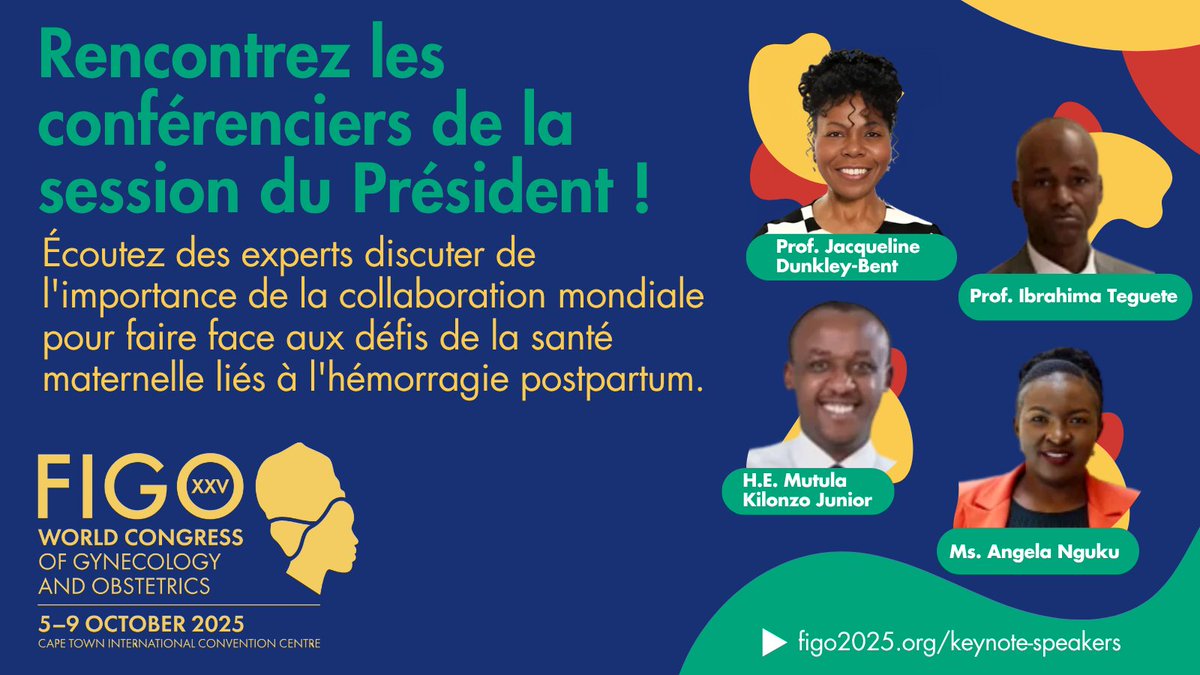 FIGOHQ's tweet image. Ne manquez pas la session présidentielle #FIGO2025 sur le #PPH et la santé maternelle le 5 oct (09h45–10h45), avec @dunkleybent, Mutula Kilonzo Jr, @angienguku & Prof. Teguete. Détails : ow.ly/Fwck50WufRK