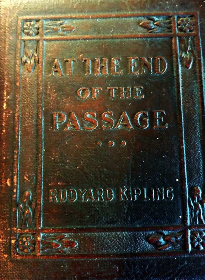 Bow Street Society Trivia of the Day
The ghost story "At the End of the Passage" (pictured) by Rudyard Kipling was first published on 20th July 1890 in the Boston Herald, USA.