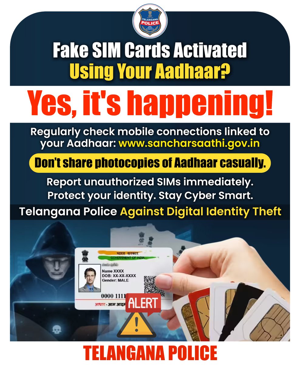 #Aadhaar is your identity. Don’t let criminals use it as a weapon! Fake SIMs are being activated under your name, stay alert!

#SIMFraud #DigitalAlert #telanganapolice