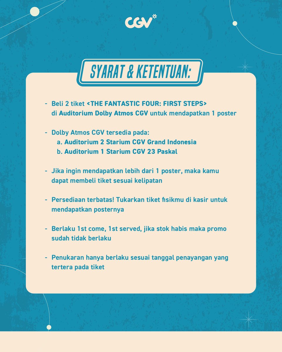 CGV_ID's tweet image. WAJIB PUNYA! POSTER EKSKLUSIF FANTASTIC 4 DOLBY ATMOS! 🎁✨
Beli 2 tiket &lt;THE FANTASTIC FOUR: FIRST STEPS&gt; di auditorium Dolby Atmos dan dapetin 1 poster eksklusif!
📌 Tiket WAJIB dicetak untuk klaim poster
📍 Lokasi:
CGV Grand Indonesia (Starium 2)
CGV 23 Paskal (Starium 1)…