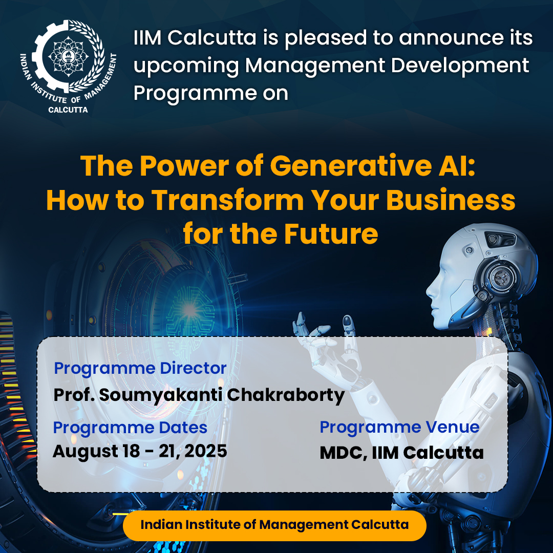 IIM_Calcutta's tweet image. IIM Calcutta is pleased to announce its upcoming Management Development Programme (MDP) on "The Power of Generative AI: How to Transform Your Business for the Future," designed to equip professionals with the knowledge and skills to harness generative AI for business innovation.…