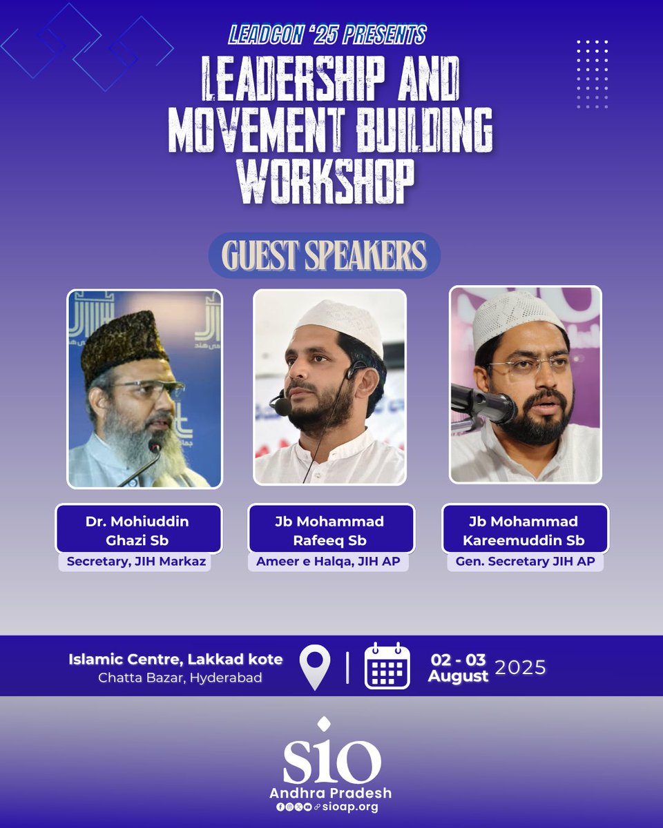 SIO_AP's tweet image. LEADERSHIP AND MOVEMENT BUILDING WORKSHOP

🔖Mentor
 JB S Ameen ul Hasan SB
Vice President, Jamaat e Islami Hind

🗓️ 02 &amp;amp; 03 Aug 2025

📍Islamic Centre, Lakkad kote 
    Chattar Bazar, Hyderabad

SIO Andhra Pradesh

#Leadership
#MovementBuilding
#SIOAP
