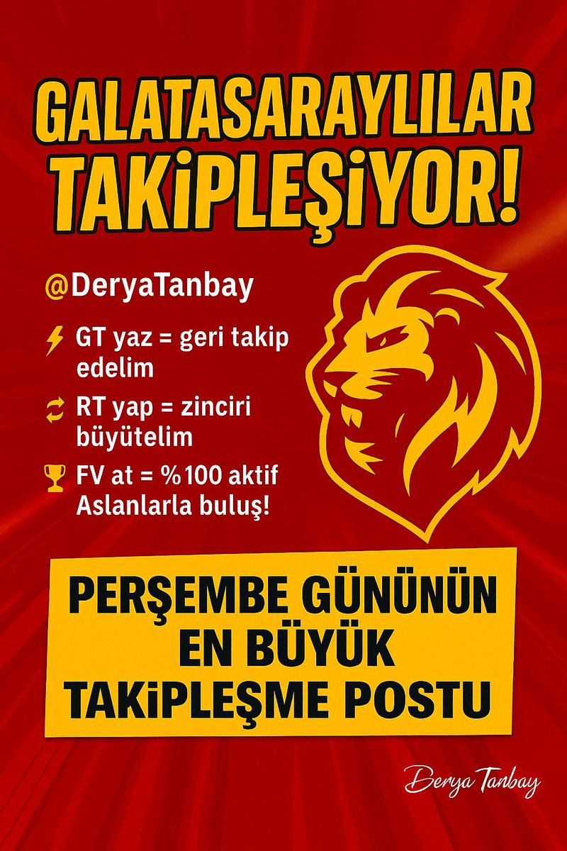 🎯 PERŞEMBE GÜNÜNÜN EN BÜYÜK TAKİPLEŞME POSTU!

🦁 GALATASARAYLILAR BURADA BULUŞUYOR! 💛❤️

💥 Aslan ruhu burada kenetleniyor! 🦁🦁

⚡ GT yaz = Geri Takip
🔥 RT yap = Zinciri Büyüt
🏆 FV at = %100 Aktif Aslanlarla Buluş

✅ Takip edene anında dönüş var!
🔁 Takip et – Takip al