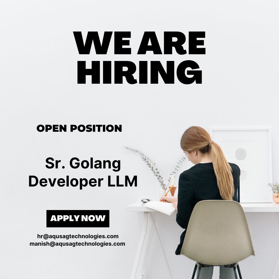 aqusag's tweet image. 🚀 #Hiring: Sr. Golang Developer (Remote | Contractual)
Work on cutting-edge AI & LLM projects with AquSag!
✅ Golang expertise
✅ Scalable backend systems
Apply now 👉 aqusag.com/jobs/detail/sr…
📧 manish@aqusagtechnologies.com| hr@aqusagtechnologies.com
#GolangJobs #remote