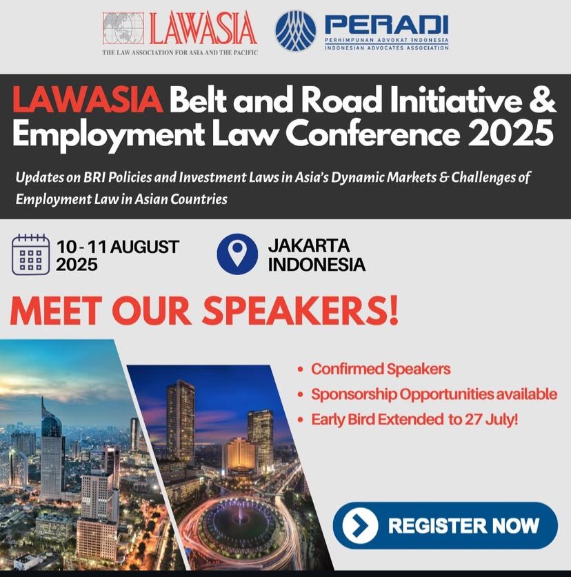 LAWASIA Belt and Road Initiative &amp; Employment Law Conference 2025
Grand Hyatt Jakarta
10-11 August 2025 || Jakarta, Indonesia
Conferance link :
peradi.or.id/lawasia-confer…

#LAWASIA2025 #EmploymentLaw #BeltAndRoad #AsiaPacificLaw #LegalConference