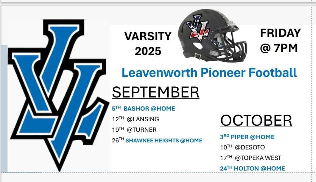 Leavenworth Varsity Football 2025 schedule. Come support!!
#Pioneers #FNL