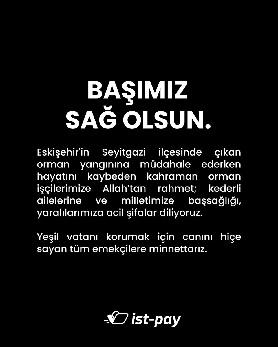 Eskişehir'in Seyitgazi ilçesinde çıkan orman yangınına müdahale ederken hayatını kaybeden kahraman orman işçilerimize Allah’tan rahmet; kederli ailelerine ve milletimize başsağlığı, yaralılarımıza acil şifalar diliyoruz.