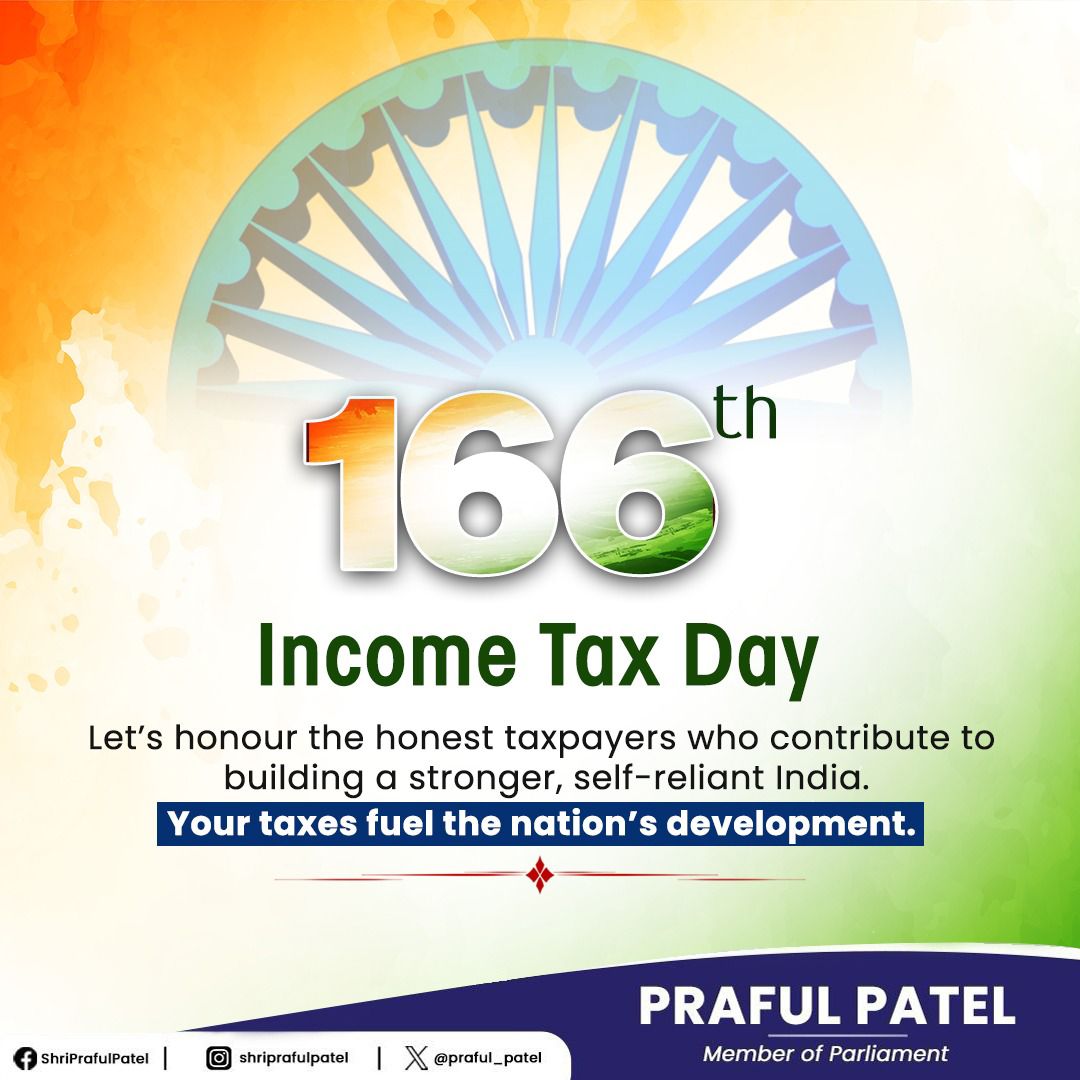 praful_patel's tweet image. On this Income Tax Day, let's acknowledge the vital role of honest taxpayers in nation-building. Your contribution strengthens the economy and supports India’s growth story.
#IncomeTaxDay