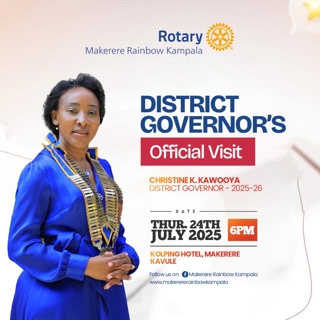 This evening, I’ll be visiting the vibrant Rotary Club of Makerere Rainbow!

I warmly invite you to join me for this special fellowship as we connect, share ideas, and reignite our collective passion for service. Let’s continue building a stronger Rotary—together, one act at a