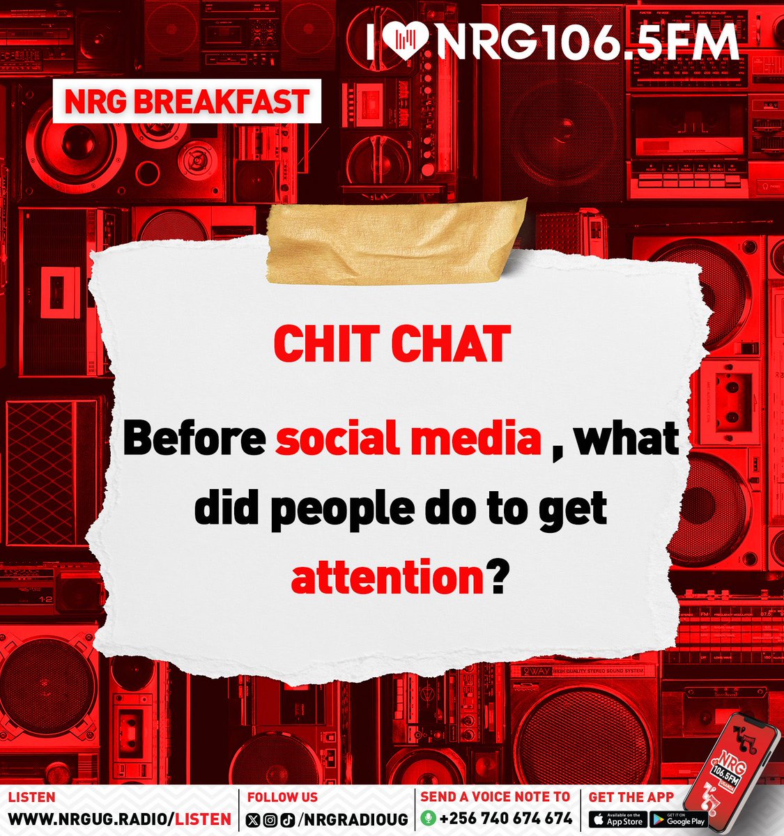 Before social media, what did people do to get attention?

#NRGRadioUG || #NRGBreakfastClubUG