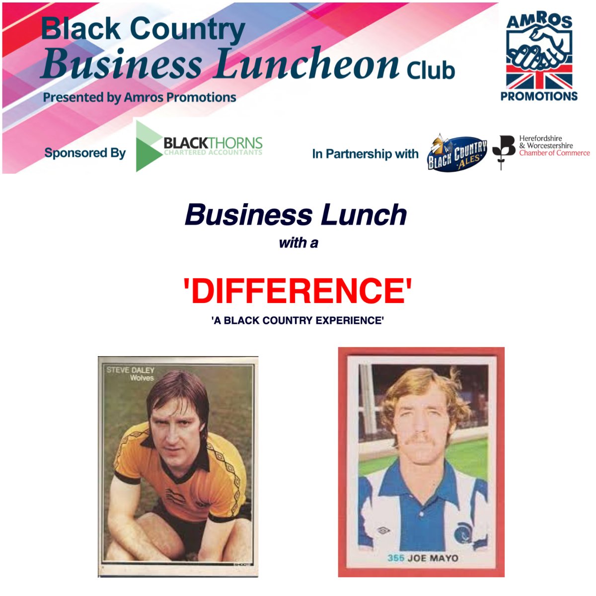 Join us for a Business Lunch with a Difference at the <a href="/BCLivingMuseum/">Black Country Living Museum</a> on 26th Sept.
Enjoy Black Country lunch, ales &amp; stories from local football legends Steve Daley &amp; Joe Mayo – all in support of <a href="/FcNationUK/">First Class Foundation</a> 
Proudly sponsored by <a href="/blackthornsacc/">Blackthorns</a> 
#blackcountry #football