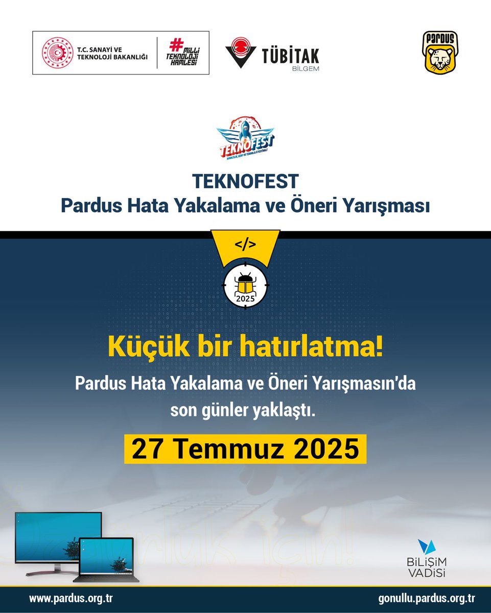 Pardus (@parduskurumsal) on Twitter photo ⏳ Geri sayım başladı, son günler yaklaşıyor‼️
#TEKNOFEST 2025 #Pardus Hata Yakalama ve Öneri Yarışması'nda hataları yakala, önerileri raporla, geliştirdiğin kodları paylaş...
📢 Son Tarih: 27 Temmuz 2025
<a href="/Tubitak/">TÜBİTAK</a> <a href="/tubitakbilgem/">TÜBİTAK BİLGEM</a> <a href="/BilisimVadisiTR/">Bilişim Vadisi</a> <a href="/teknofest/">TEKNOFEST</a> ⏳ Geri sayım başladı, son günler yaklaşıyor‼️
#TEKNOFEST 2025 #Pardus Hata Yakalama ve Öneri Yarışması'nda hataları yakala, önerileri raporla, geliştirdiğin kodları paylaş...
📢 Son Tarih: 27 Temmuz 2025
<a href="/Tubitak/">TÜBİTAK</a> <a href="/tubitakbilgem/">TÜBİTAK BİLGEM</a> <a href="/BilisimVadisiTR/">Bilişim Vadisi</a> <a href="/teknofest/">TEKNOFEST</a>