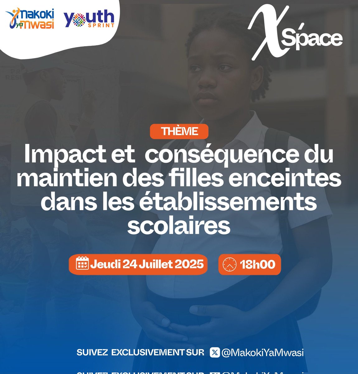 YOUTH SPRINT (@youthsprint) on Twitter photo 🎓 Impact et conséquences du maintien des filles enceintes à l’école
📅 Jeudi 24 juillet | 🕕 18h
📍 En direct sur X Space via <a href="/MakokiYaMwasi/">Makoki Ya Mwasi</a> Un échange essentiel avec Youth Sprint sur les droits, l’inclusion et l’avenir des filles en RDC. 🔗 Soyez au rendez-vous ! 🎓 Impact et conséquences du maintien des filles enceintes à l’école
📅 Jeudi 24 juillet | 🕕 18h
📍 En direct sur X Space via <a href="/MakokiYaMwasi/">Makoki Ya Mwasi</a> Un échange essentiel avec Youth Sprint sur les droits, l’inclusion et l’avenir des filles en RDC. 🔗 Soyez au rendez-vous !