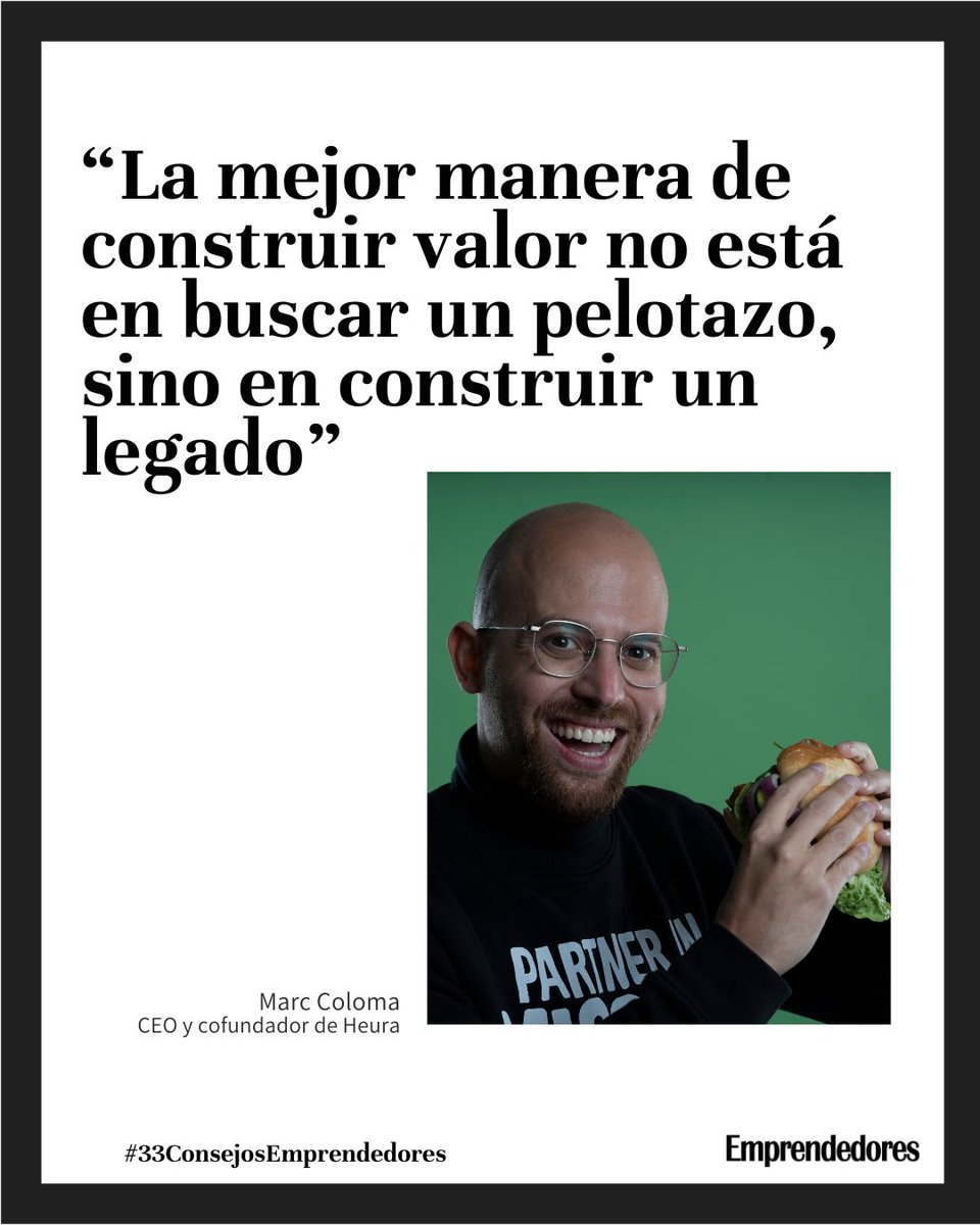 Emprendedores's tweet image. 💡 “La mejor manera de construir valor no está en buscar un pelotazo, sino en construir un legado”
- Marc Coloma, CEO y cofundador de @HeuraFoods
Consejos poderosos de los grandes del ecosistema emprendedor.
Conócelos 👉 emprendedores.es/casos-de-exito…
#33ConsejosEmprendedores