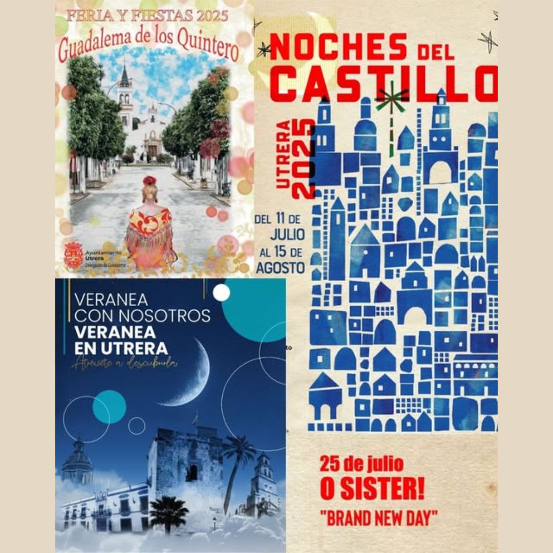 ¡No te lo pierdas!
 JUEVES 24 JULIO Atardeceres
20:45 h
 turismo@utrera.org
📷 Conciertos de Palacio
Cliché Dué – Pop clásico en español, 22:30 h
 VIERNES 25 JULIO
O Sister! – 22:00 h
giglon.com
 Feria de Guadalema
24 -27  julio
📷 ¡Vive Utrera este verano!