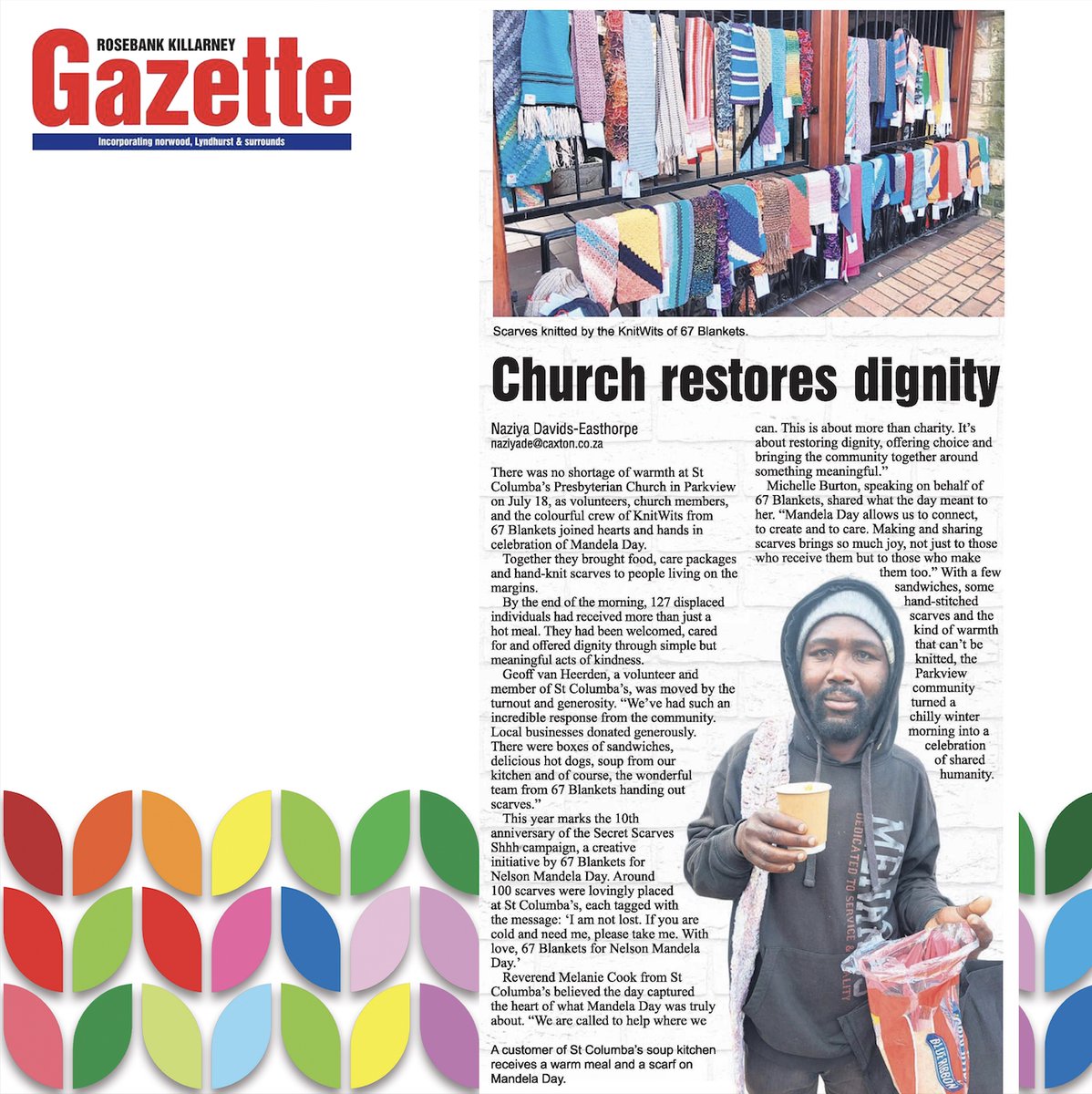 Church restores dignity.
There was no shortage of warmth at St Columba's Presbyterian Church in Parkview on July 18...
Thank you to the Rosebank Killarney Gazette for your AMAZING blanket coverage.
#67Blankets #secretscarves #secretscarvesshh <a href="/Carolyn_Steyn/">Carolyn Steyn</a>