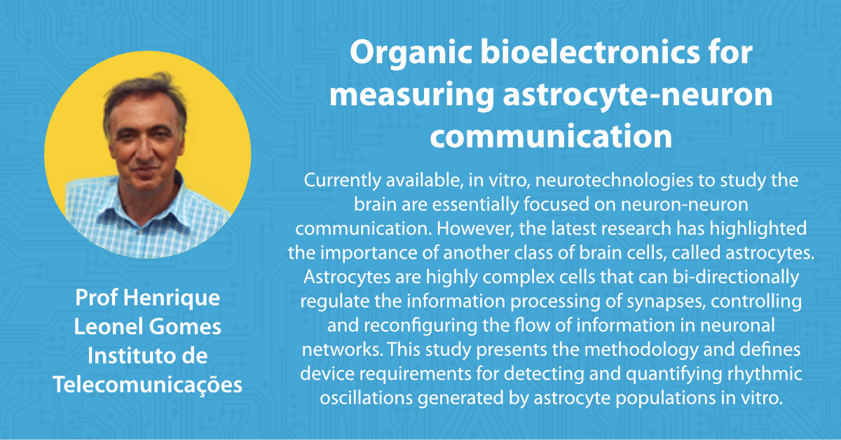 innoLAE's tweet image. InnoLAE 2025 Highlight

Organic bioelectronics for measuring astrocyte-neuron communication
Prof Henrique Leonel Gomes, Instituto de Telecomunicações

Currently available neurotechnologies to study the brain are essentially focused on neuron-neuron communication.

#bioelectronics