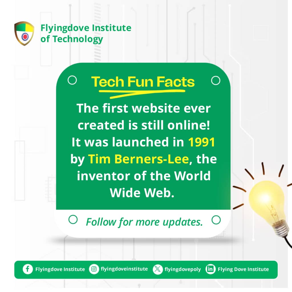 flyingdovepoly's tweet image. 🌐 TECH FUN FACT
The first website ever created is still online! It was launched in 1991 by Tim Berners-Lee, the inventor of the World Wide Web. 🌍💻
#tech #techfunfact #FlyingdoveInstituteofTechnology #FIIT