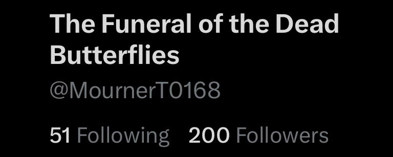 MournerT0168's tweet image. 200 followersโฆ twice as many as the last time I celebrated such an occasionโฆ
Sincerely, thank you all for choosing to indulge this tired mourner.