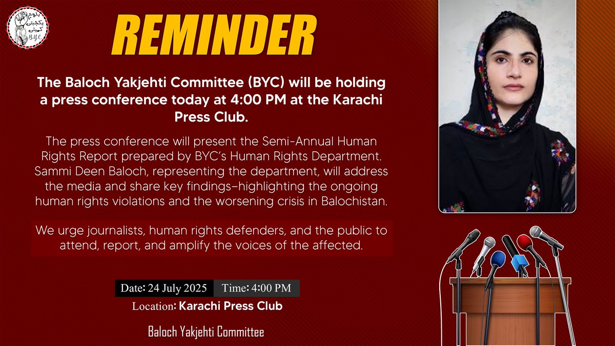 BalochYakjehtiC's tweet image. 📢 Reminder
𝗧𝗵𝗲 𝗕𝗮𝗹𝗼𝗰𝗵 𝗬𝗮𝗸𝗷𝗲𝗵𝘁𝗶 𝗖𝗼𝗺𝗺𝗶𝘁𝘁𝗲𝗲 (𝗕𝗬𝗖) 𝘄𝗶𝗹𝗹 𝗯𝗲 𝗵𝗼𝗹𝗱𝗶𝗻𝗴 𝗮 𝗽𝗿𝗲𝘀𝘀 𝗰𝗼𝗻𝗳𝗲𝗿𝗲𝗻𝗰𝗲 𝘁𝗼𝗱𝗮𝘆 𝗮𝘁 𝟰:𝟬𝟬 𝗣𝗠 𝗮𝘁 𝘁𝗵𝗲 𝗞𝗮𝗿𝗮𝗰𝗵𝗶 𝗣𝗿𝗲𝘀𝘀 𝗖𝗹𝘂𝗯.
The press conference will present the Semi-Annual Human…