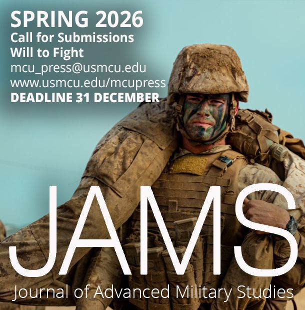 MC_UPress's tweet image. CALL FOR SUBMISSIONS
JAMS Spring 2026
Will to Fight
Deadline: 31 December
usmcu.edu/Portals/218/CF…