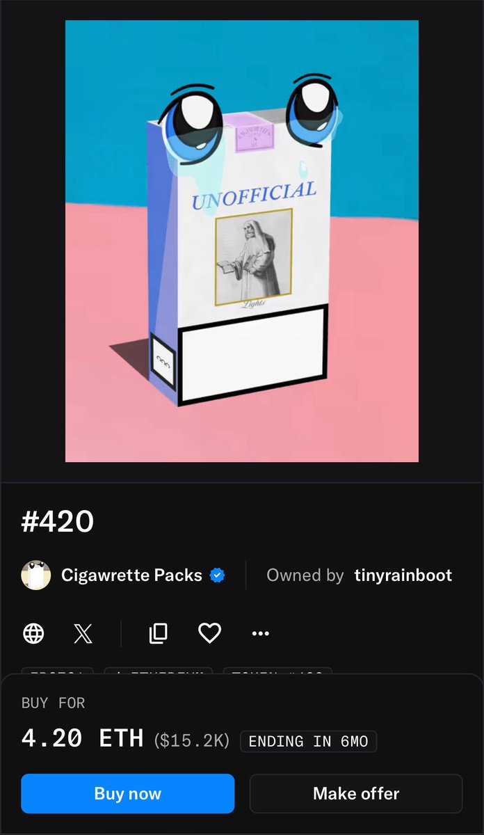 tinyrainboot's tweet image. it’s with a heavy heart that i have listed cigawrette pack #420
for the low, low price of 4.2 eth