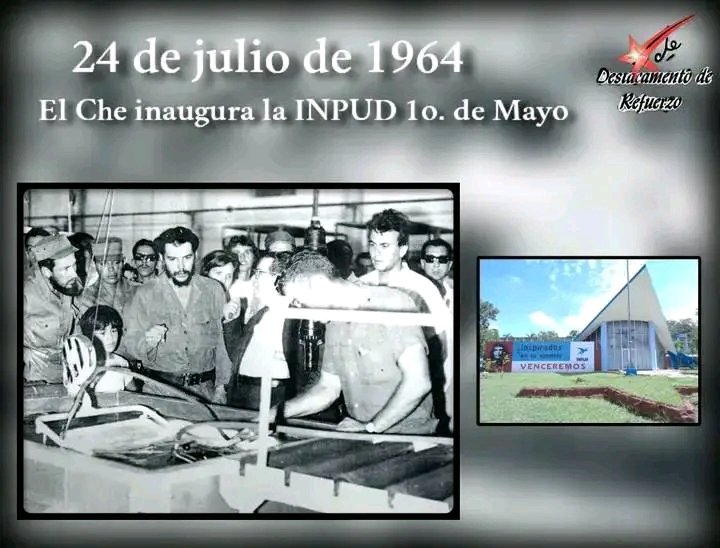 ¡Hoy celebramos con inmenso orgullo los 61 años de la INPUD Primero de Mayo
Recordamos el 24 de julio de 1964, cuando nuestro querido Che la inauguró, afirmando: "Nuestro Ministerio tiene el orgullo de entregar a su pueblo una nueva planta..."
¡Para TODOS: MUCHAS FELICIDADES!