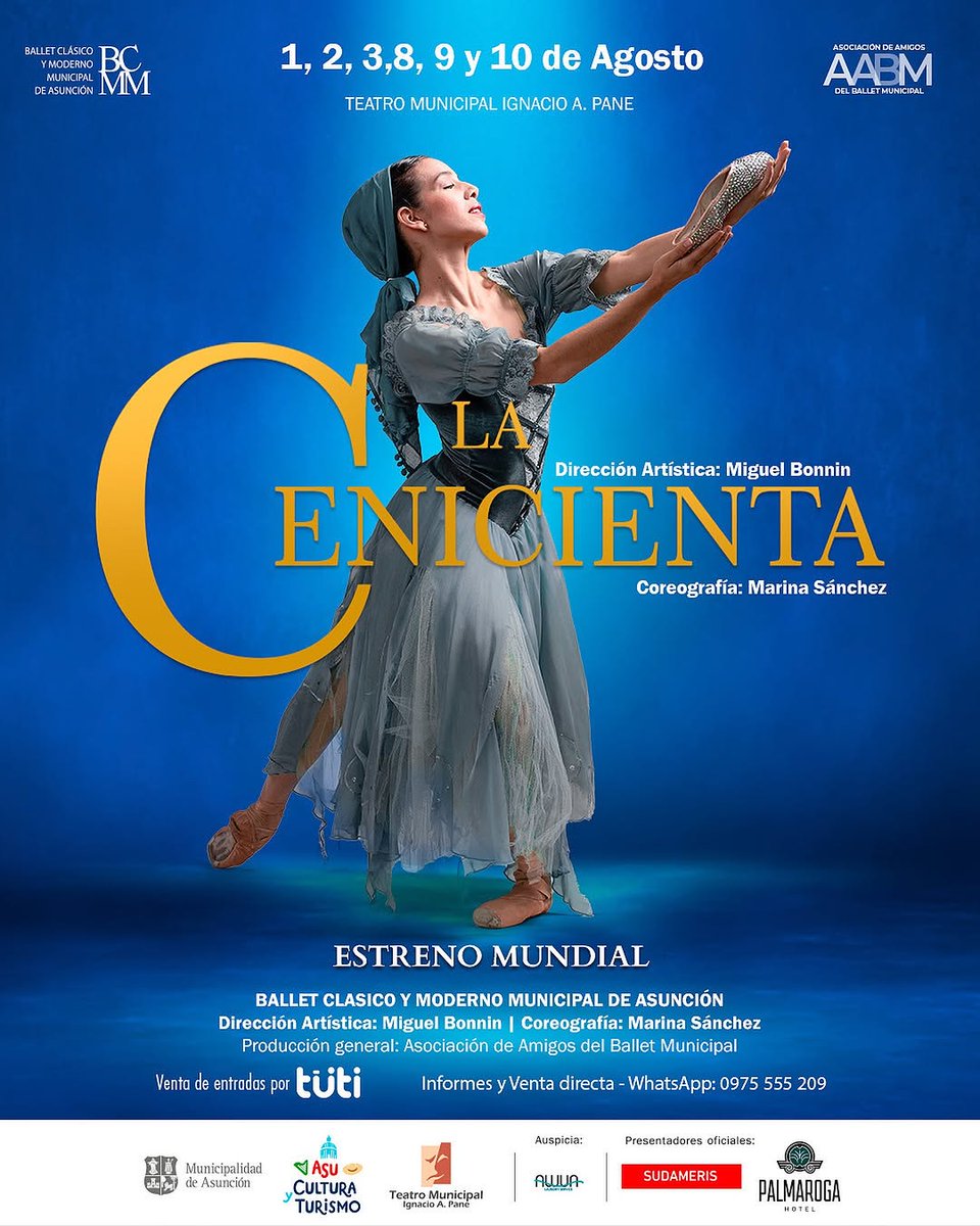💎✨La Cenicienta✨
 ¡Preparate para su gran estreno mundial en el Teatro Municipal!  

🎟️ Entradas a la venta a través de @tutipy_ 🎟️ Venta directa al 0975 555 209 

🗓️ 1, 2, 3, 8, 9 y 10 de Agosto 📍 Teatro Municipal Ignacio A. Pane